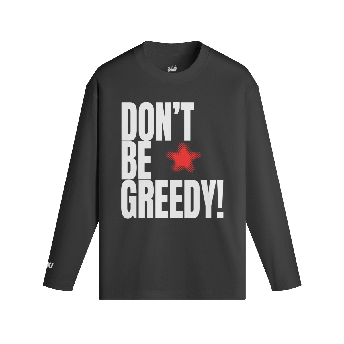 DON'T BE GREEDY Noir – détail du visuel
